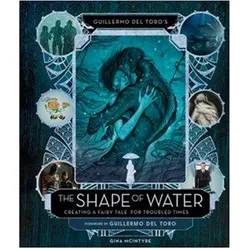 The Art and Making of The Shape of Water, Sachbücher von Gina McIntyre