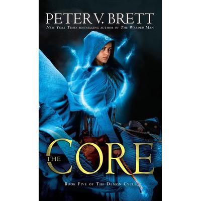 The Core: Book Five of the Demon Cycle, Taschenbuch von Peter V. Brett, Random House N.Y., 978-0-345-53151-3