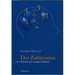 Der Zahlensinn oder Warum wir rechnen können, Fachbücher von Stanislas Dehaene