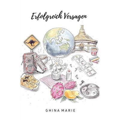 Erfolgreich Versagen, Taschenbuch von Ghina Marie, Epubli, 978-3-565-38949-0