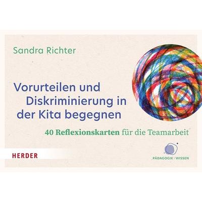 Vorurteilen und Diskriminierung in der Kita begegnen. 40 Reflexionskarten für die Teamarbeit, Sonstige von Sandra Richter, Herder, 978-3-451-39676-2