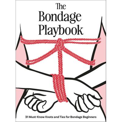 The Bondage Playbook, Gebundene Ausgabe von The Editors of Quiver, Workman, 978-0-7603-9640-7