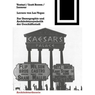 Lernen von Las Vegas, Taschenbuch von Robert Venturi,Denise Scott Brown,Steven Izenour, Birkhäuser Basel, 978-3-7643-6362-8