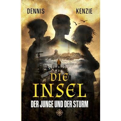 Die Insel 2, Taschenbuch von Dennis Kenzie, Tolino media, 978-3-695-69543-0