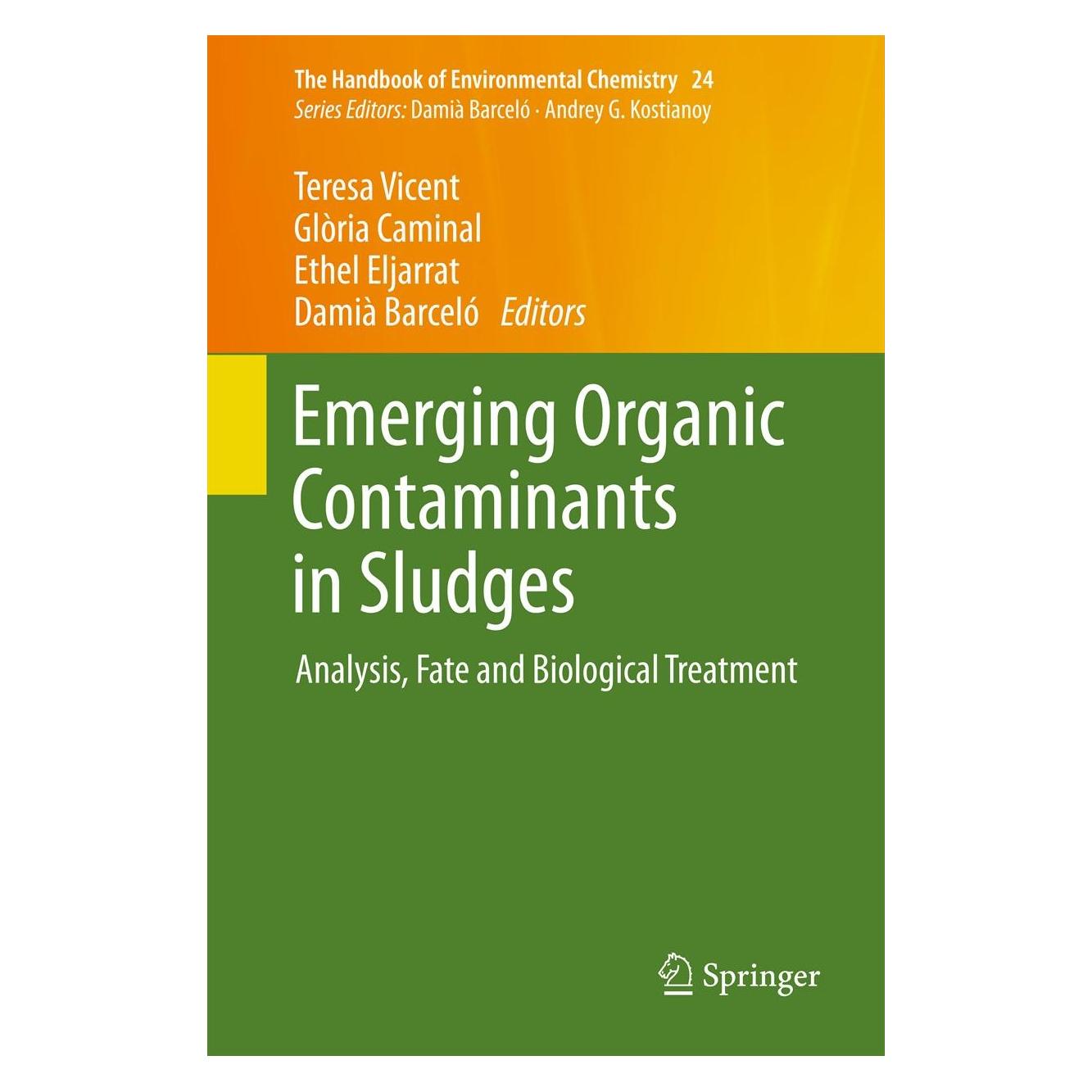 Springer Emerging Organic Contaminants in Sludge (Englisch, Hardcover, Damià Barceló, Ethel Eljarrat, Glòria Caminal, Teresa Vicent) (9783642356087)