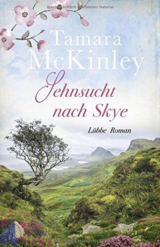 Tamara McKinley - Sehnsucht nach Skye: Roman - Preis vom 06.10.2026 07:26:00 h