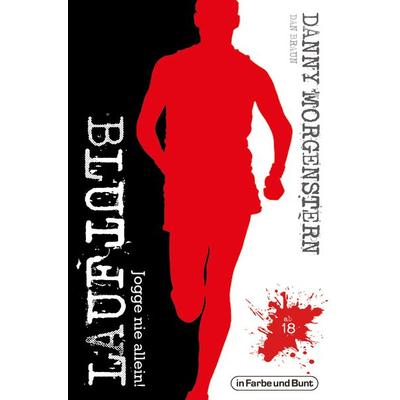 BLUTLAUF, Taschenbuch von Danny Morgenstern,Dan Braun, In Farbe und Bunt Verlag, 978-3-95936-331-0