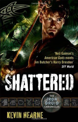 Kevin Hearne - Shattered: Iron Druid Chronicles 07 - Preis vom 10.10.2026 11:48:34 h