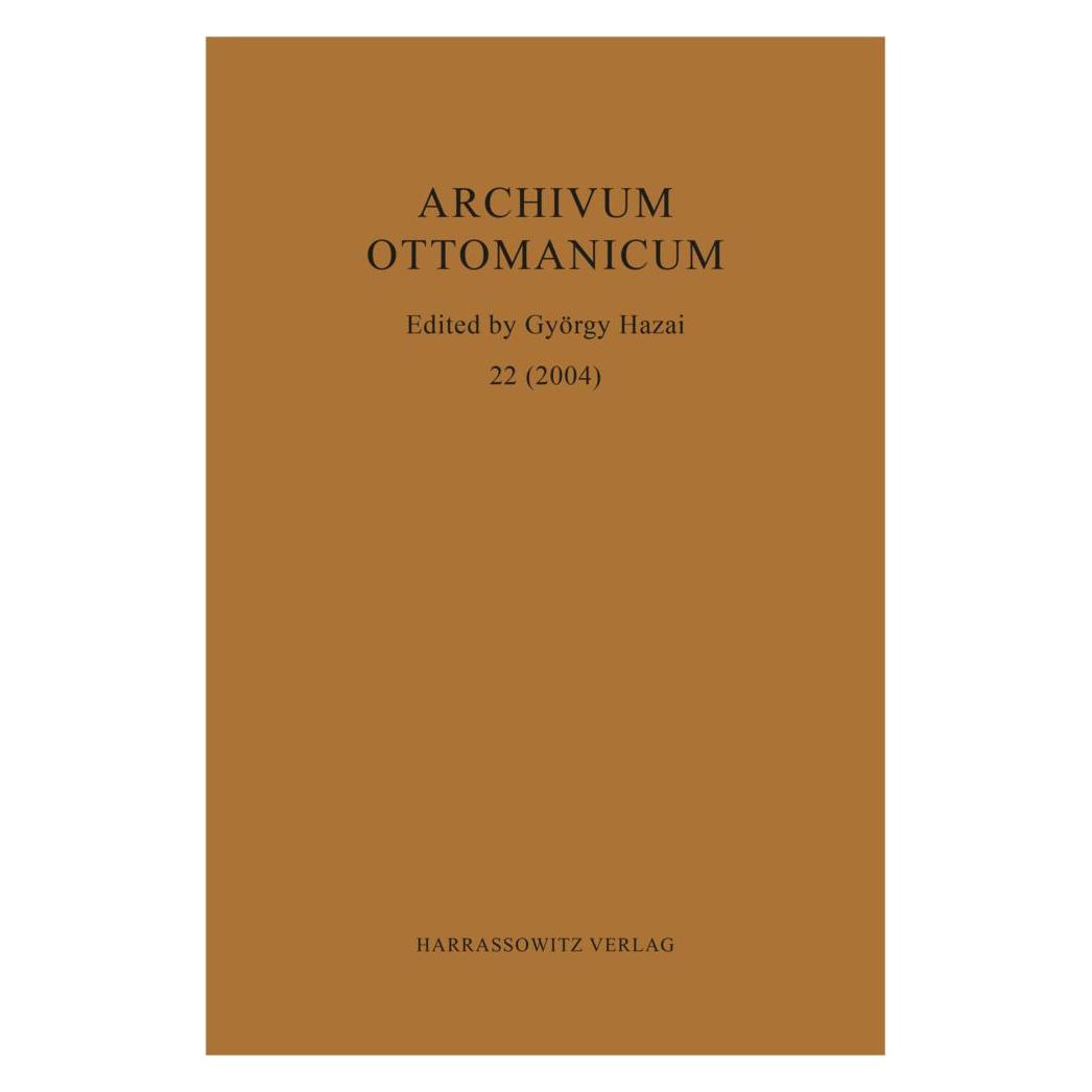 Harrassowitz Archivum Ottomanicum 22 (2004) (Englisch, Softcover, György Hazai) (55594139)