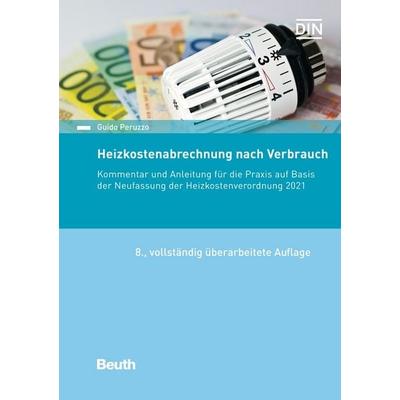 Heizkostenabrechnung nach Verbrauch, Taschenbuch von Guido Peruzzo, DIN Media, 978-3-410-30996-3