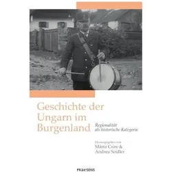 Geschichte der Ungarn im Burgenland, Fachbücher von Andrea Seidler, Márta Csire