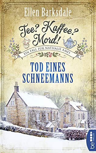 Ellen Barksdale - Tee? Kaffee? Mord! Tod eines Schneemanns - Preis vom 02.10.2026 23:42:20 h