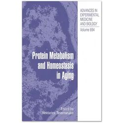 Protein Metabolism and Homeostasis in Aging, Fachbücher von Nektarios Tavernarakis
