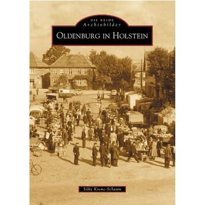 Oldenburg in Holstein, Taschenbuch von Silke Krone-Schaum, Sutton, 978-3-89702-608-7