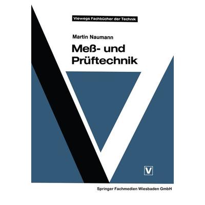 Meß- und Prüftechnik, Taschenbuch von Martin Naumann, Vieweg & Teubner, 978-3-528-04027-7
