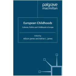 European Childhoods, Fachbücher von Allison James, Adrian L James