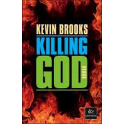 Killing God, Taschenbuch von Kevin Brooks, dtv, 978-3-423-24840-2