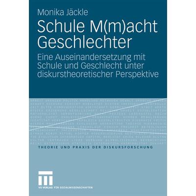 Schule M(m)acht Geschlechter, Taschenbuch von Monika Jäckle, VS Verlag für Sozialwissenschaften, 978-3-531-16122-8