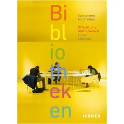 Öffentliche Bibliotheken - Public Libraries, Fachbücher von Schrammel Architekten Stadtplaner, Stefan Schrammel