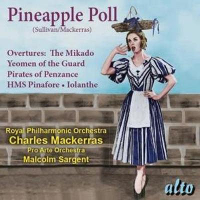Pineapple Poll/Ouvertüren (arr.Charles Mackerras - Malcolm Sargent,Pro Arte Orchestra, CD