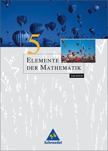 Heinz Griesel - Elemente der Mathematik 5. Schülerband. Sachsen. Passend zum neuen Lehrplan - Preis vom 13.10.2026 11:25:28 h