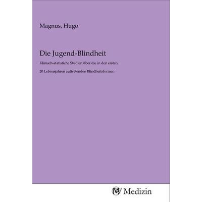 Die Jugend-Blindheit, Taschenbuch von , MV-Medizin, 978-3-96875-006-4