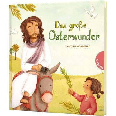 Das große Osterwunder, Gebundene Ausgabe von Antonia Woodward, Gabriel in der Thienemann-Esslinger Verlag GmbH, 978-3-522-30632-4
