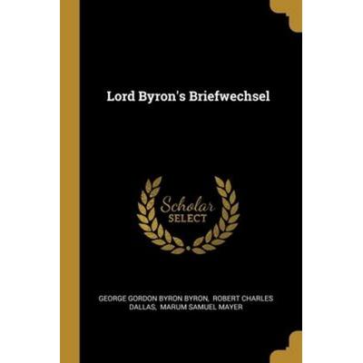 Lord Byron's Briefwechsel, Taschenbuch von , Creative Media Partners, LLC, 978-1-01-222726-5