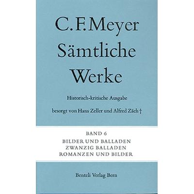 Bilder und Balladen, Zwanzig Balladen, Romanzen und Bilder, Gebundene Ausgabe von Conrad Ferdinand Meyer, Wallstein Verlag, 978-3-8353-1472-6