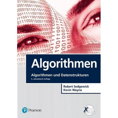 Algorithmen, Taschenbuch von Robert Sedgewick,Kevin Wayne, Pearson Studium ein Imprint von Pearson Benelux B.V., 978-3-86894-184-5