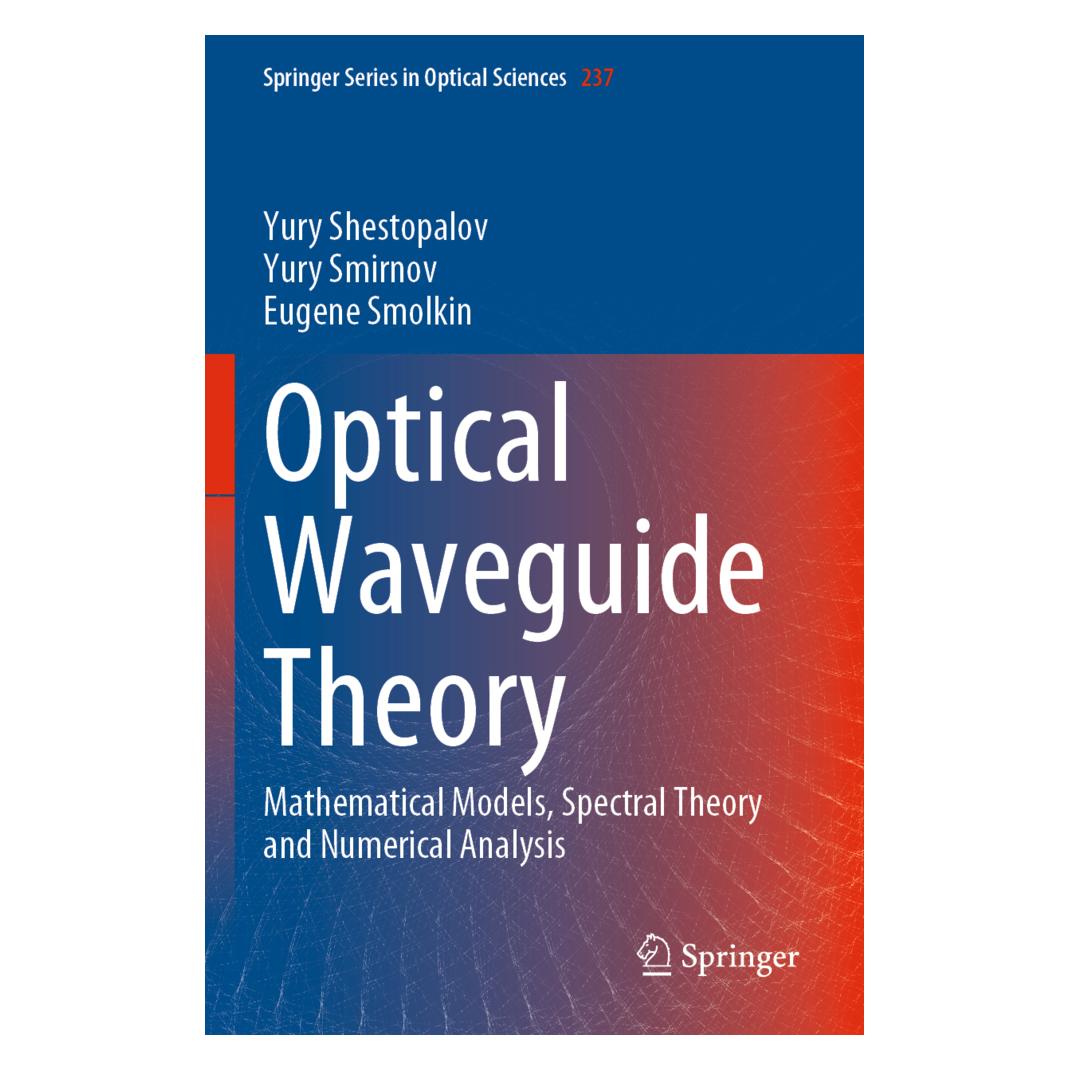 Springer Optical Waveguide Theory (Englisch, Softcover, Eugene Smolkin, Yury Shestopalov, Yury Smirnov) (56944682)