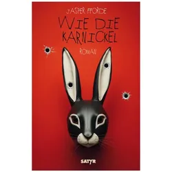 Wie die Karnickel, Belletristik von Miriam Neidhardt, Jasper Fforde