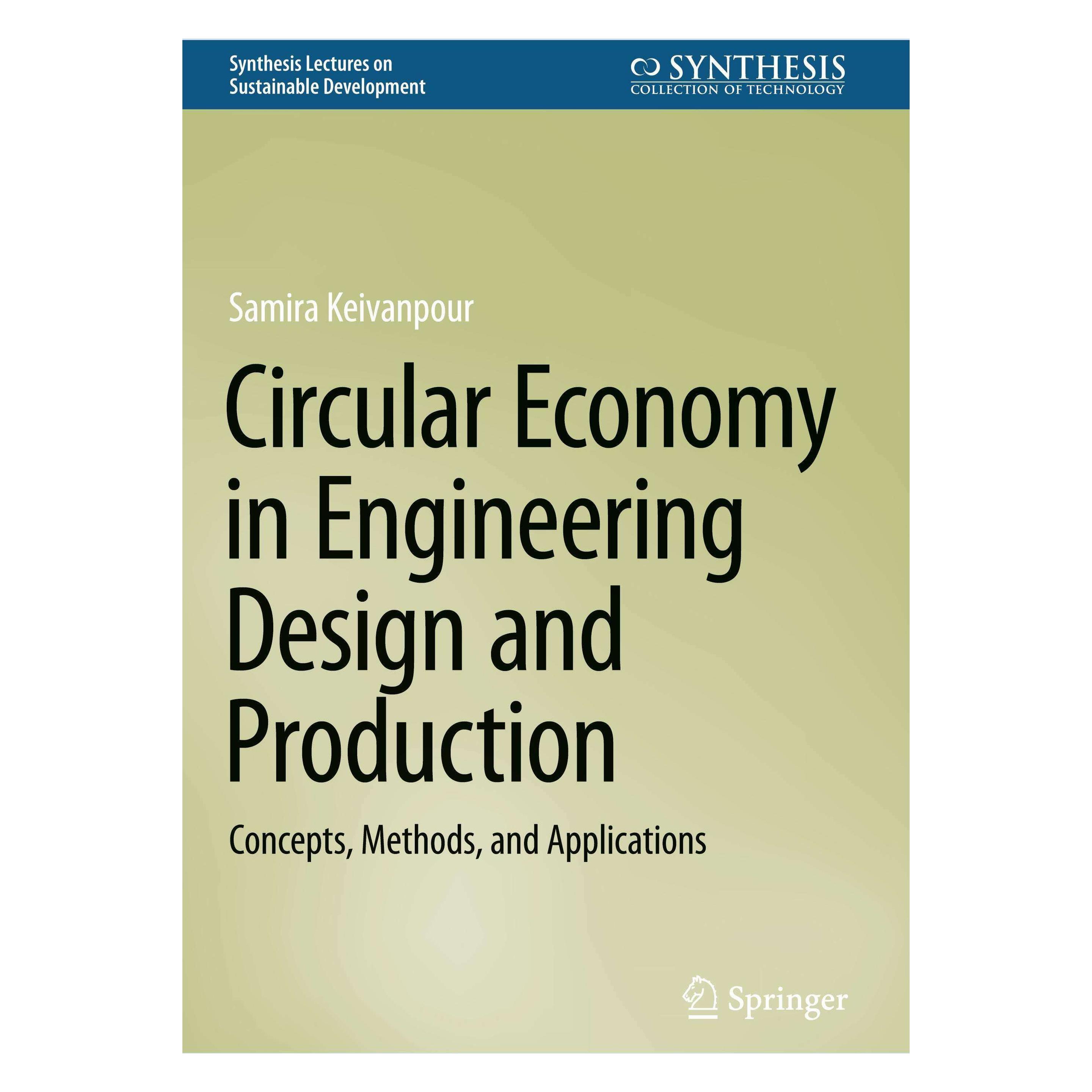 Springer Circular Economy in Engineering Design and Production (Englisch, Hardcover, Samira Keivanpour) (9783031446511)