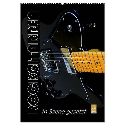 ROCKGITARREN in Szene gesetzt / Geburtstagskalender (Wandkalender 2027 DIN A2 hoch), CALVENDO Monatskalender