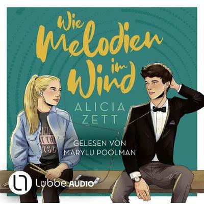 Wie Melodien im Wind - Liebe ist-Reihe, Teil 2 - Alicia Zett, Audio, 9783754009888