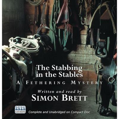The Stabbing in the Stables - Simon Brett, Audio, 9781445081991