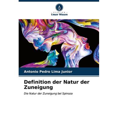Definition der Natur der Zuneigung, Taschenbuch von Antonio Pedro Lima Junior, Verlag Unser Wissen, 978-620-6-64399-9