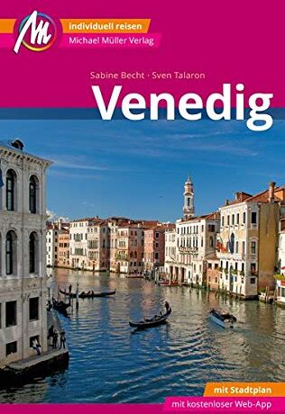 Sven Talaron - Venedig MM-City Reiseführer Michael Müller Verlag: Individuell reisen mit vielen praktischen Tipps. Inkl. Freischaltcode zur ausführlichen App mmtravel.com - Preis vom 19.10.2026 19:33:35 h