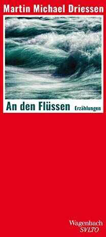 Driessen, Martin Michael - An den Flüssen - Erzählungen (Salto) - Preis vom 30.09.2026 09:01:18 h