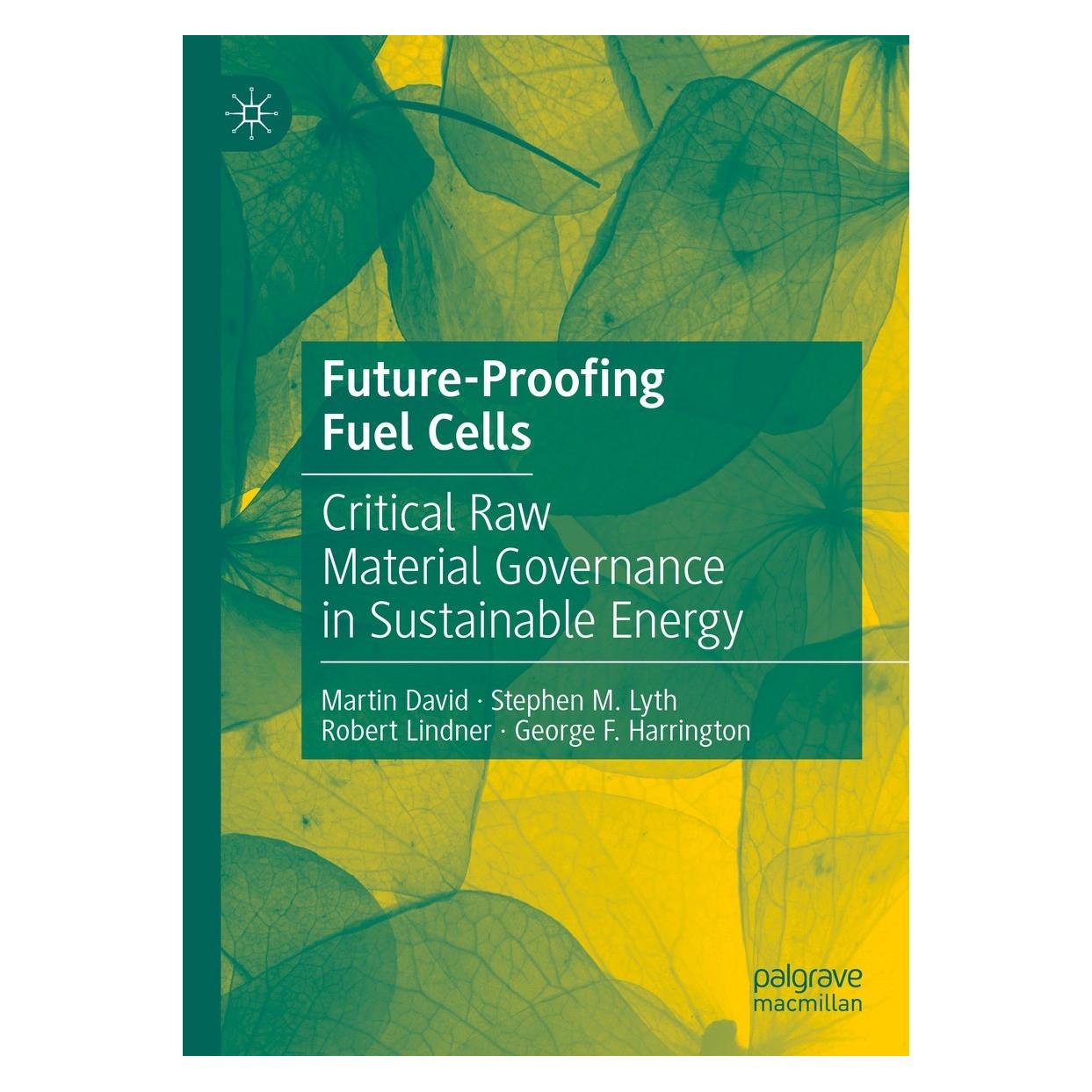 Springer Future-Proofing Fuel Cells (Englisch, Hardcover, George F. Harrington, Martin David, Robert Lindner, Stephen M. Lyth) (9783030768058)