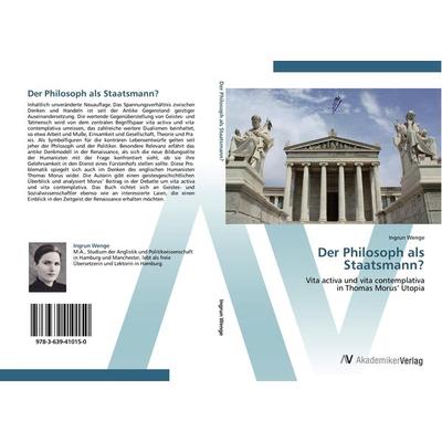 Der Philosoph als Staatsmann?, Taschenbuch von Ingrun Wenge, AV Akademikerverlag, 978-3-639-41015-0