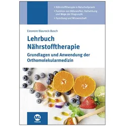 Lehrbuch Nährstofftherapie, Fachbücher von Eleonore Blaurock-Busch, Eleonore, Dr. Eleonore Blaurock-Busch, Blaurock-Busch