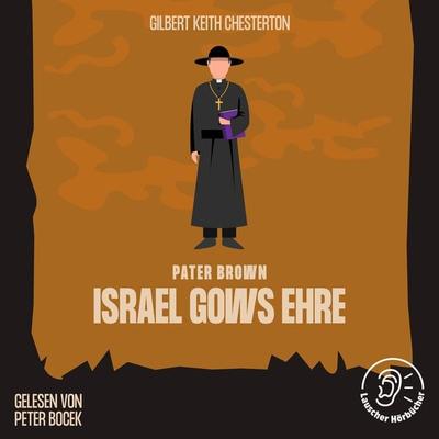 Israel Gows Ehre - Gilbert Keith Chesterton, Audio, 9783991673408