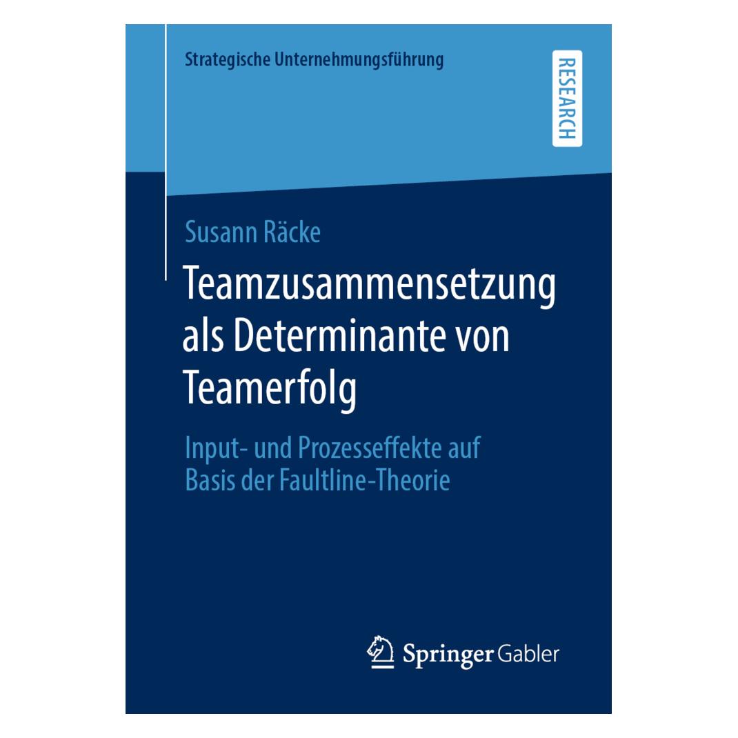 Springer Teamzusammensetzung als Determinante von Teamerfolg (Deutsch, Softcover, Susann Räcke) (56117549)