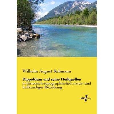 Rippoldsau und seine Heilquellen, Taschenbuch von Wilhelm August Rehmann, Vero Verlag, 978-3-7372-1019-5