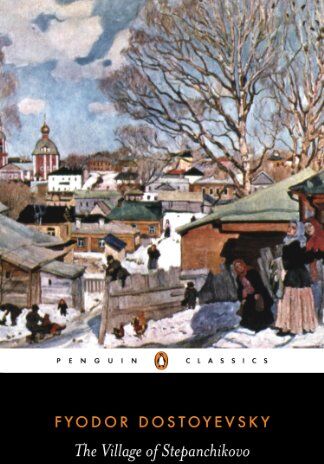 Fyodor Dostoyevsky - The Village of Stepanchikovo: And its Inhabitants: from the Notes of an Unknown (Penguin Classics) - Preis vom 09.10.2026 07:28:09 h