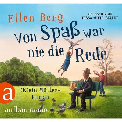 Von Spaß war nie die Rede - Ellen Berg, Audio, 9783961058020