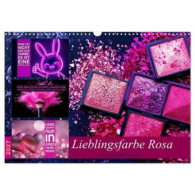 Lieblingsfarbe Rosa - mit coolen Sprüchen (Wandkalender 2027 DIN A3 quer), CALVENDO Monatskalender