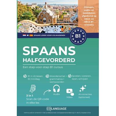 Academy, C: Spaans leren B1 halfgevorderd. Een stap-voor-sta, Taschenbuch von CoLanguage Academy, CoLanguage Publishing