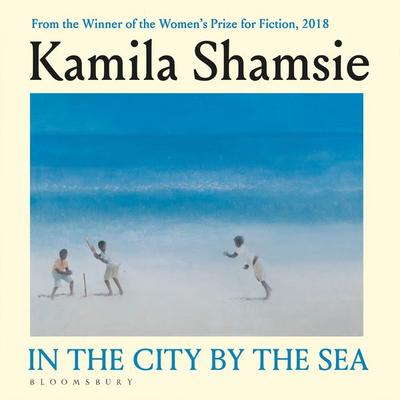 In the City by the Sea - Kamila Shamsie, Audio, 9781526684882